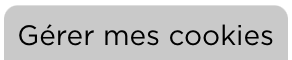 Gérer mes cookies