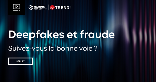 Deepfakes et fraude, suivez-vous la bonne voie ?